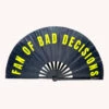 Fan Of Bad Decisions Hand Fan 4 Fan Of Bad Decisions Hand Fan -Iheartraves Sale Store 769127946 fan of bad decisions hand fan