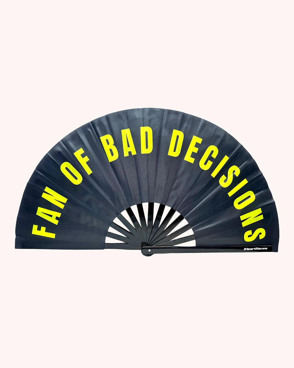 Fan Of Bad Decisions Hand Fan 1 Fan Of Bad Decisions Hand Fan